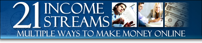 21 Income Streams | 21 Ways to Make Money Online | How to Make Money Online