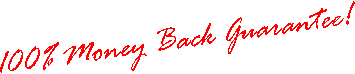 100% Money Back Guarantee!